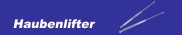 Haubenlifter